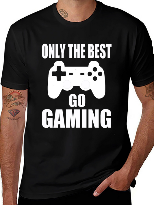 Only The Best Go Gaming T-Shirt